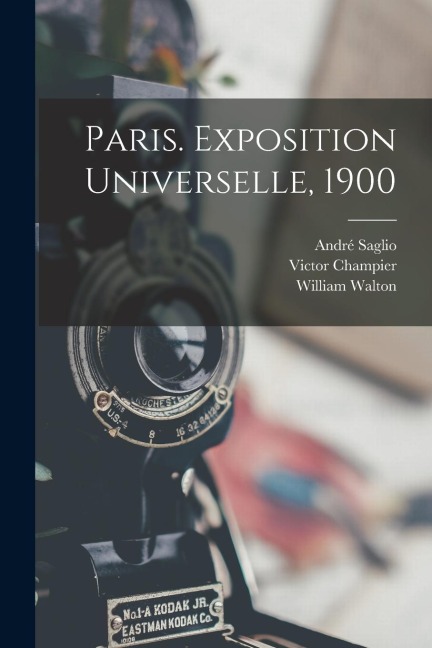 Paris. Exposition Universelle, 1900