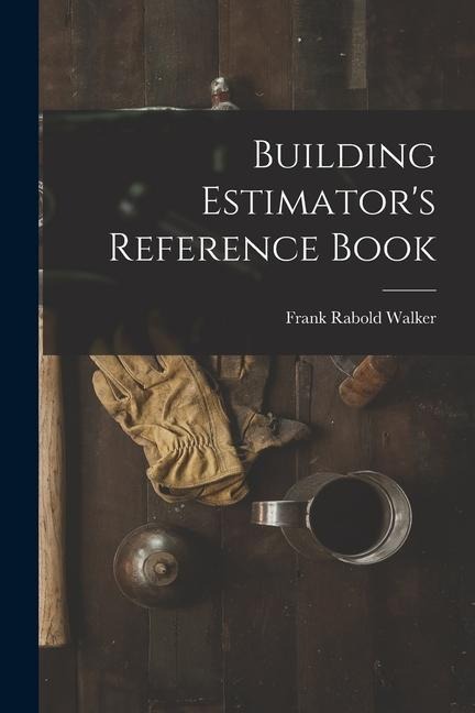 Building Estimators Reference Book
