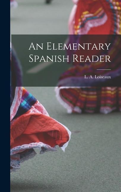 An Elementary Spanish Reader