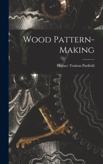 Wood Pattern-Making