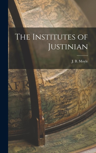 The Institutes of Justinian