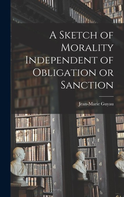 A Sketch of Morality Independent of Obligation or Sanction