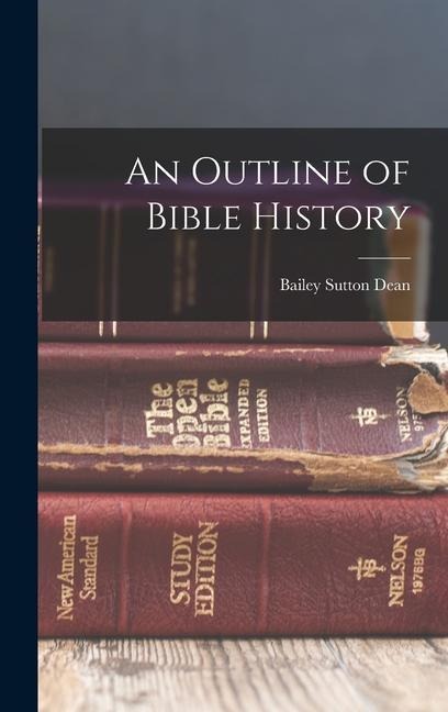 An Outline of Bible History