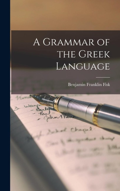 A Grammar of the Greek Language