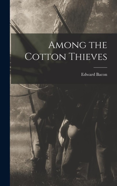 Among the Cotton Thieves