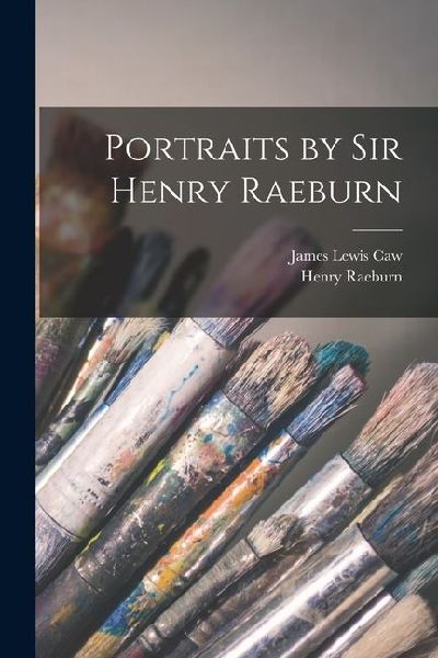 Portraits by Sir Henry Raeburn