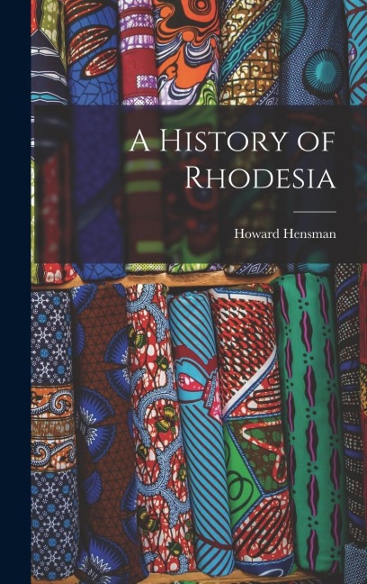A History of Rhodesia