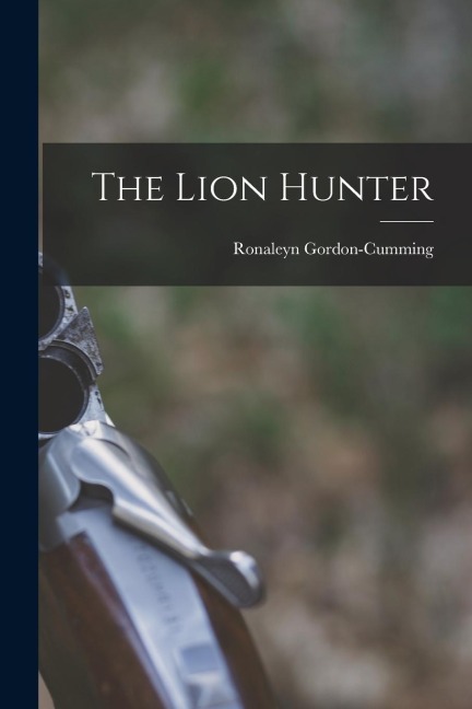 The Lion Hunter