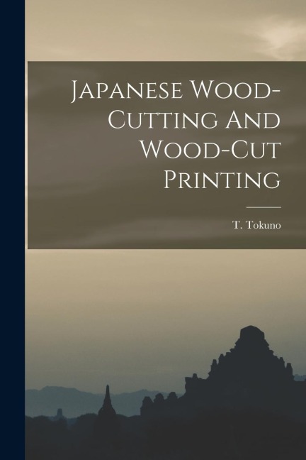 Japanese Wood-cutting And Wood-cut Printing