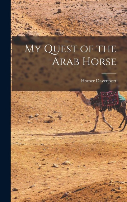 My Quest of the Arab Horse