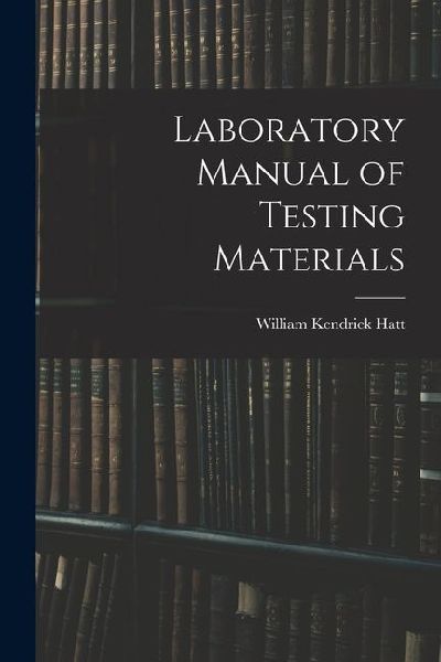 Laboratory Manual of Testing Materials