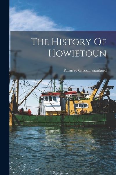 The History Of Howietoun