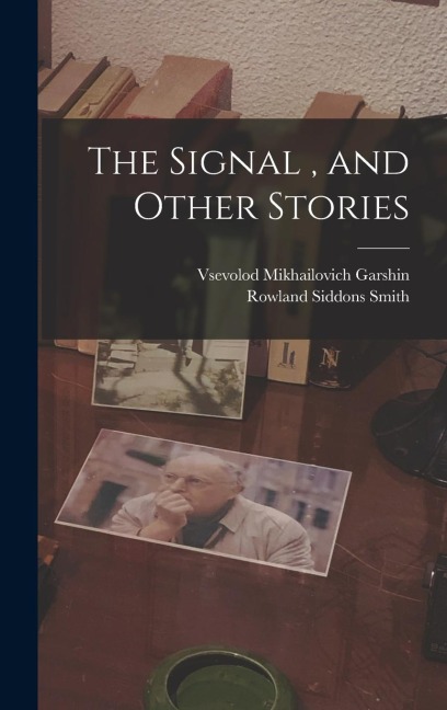 The Signal, and Other Stories