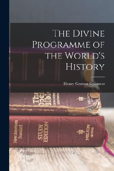 The Divine Programme of the Worlds History