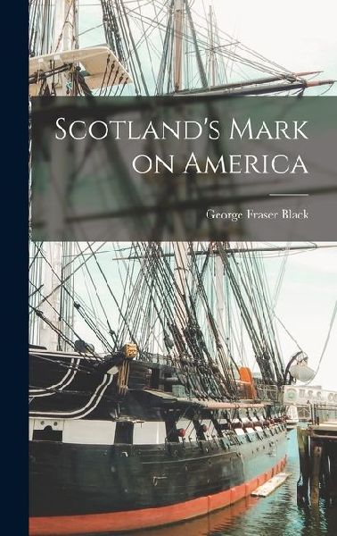 Scotlands Mark on America