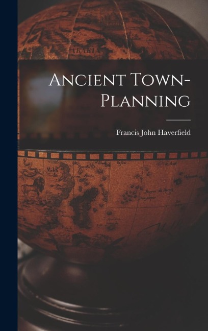 Ancient Town-Planning
