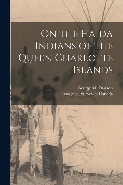 On the Haida Indians of the Queen Charlotte Islands