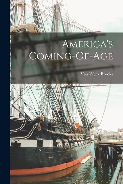America's Coming-Of-Age