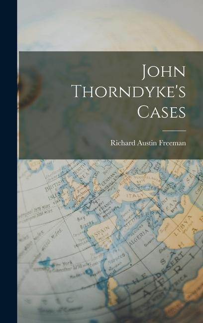 John Thorndykes Cases