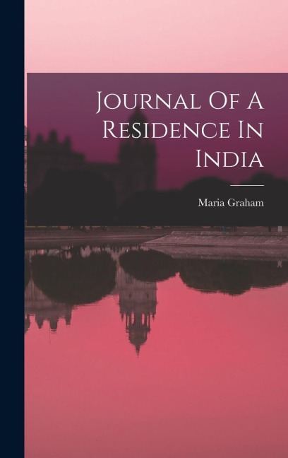 Journal Of A Residence In India