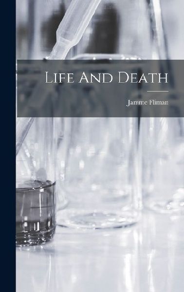 Life And Death