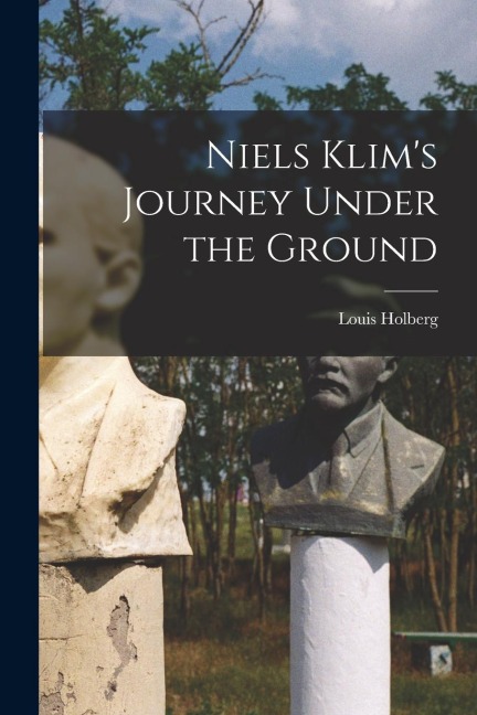 Niels Klims Journey Under the Ground
