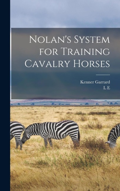 Nolans System for Training Cavalry Horses