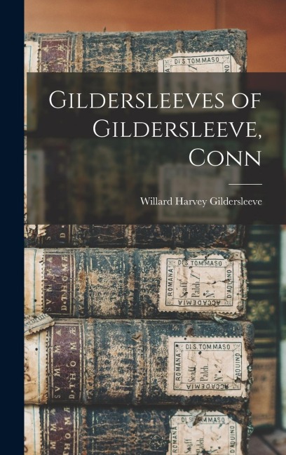 Gildersleeves of Gildersleeve, Conn