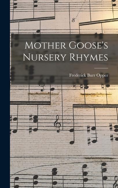 Mother Gooses Nursery Rhymes