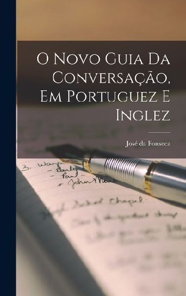 O Novo Guia da Conversação, em Portuguez e Inglez