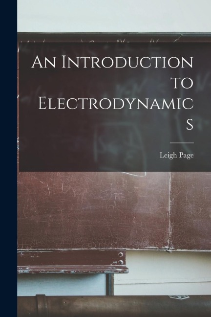 An Introduction to Electrodynamics