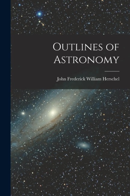 Outlines of Astronomy