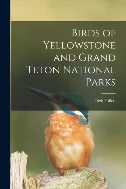 Birds of Yellowstone and Grand Teton National Parks