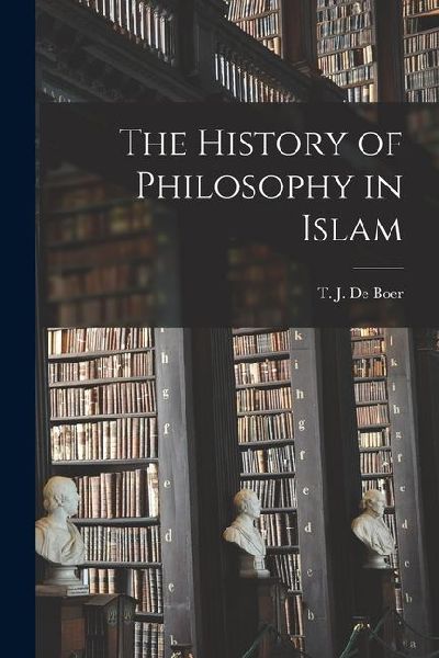 The History of Philosophy in Islam