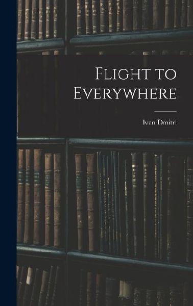 Flight to Everywhere