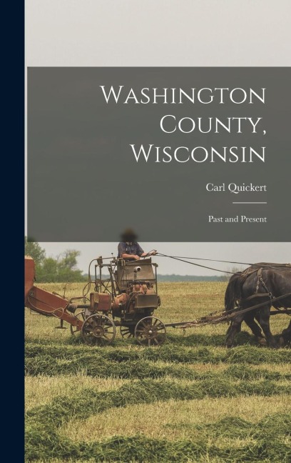 Washington County, Wisconsin: Past and Present