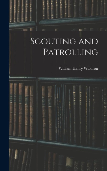 Scouting and Patrolling