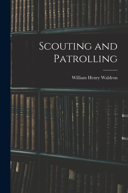 Scouting and Patrolling