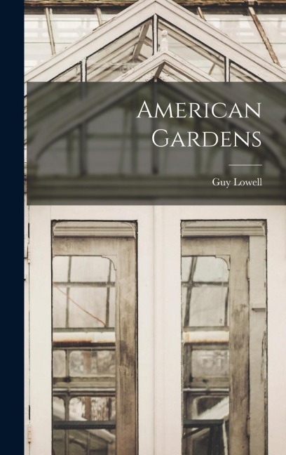 American Gardens