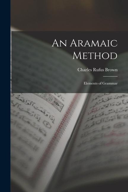 An Aramaic Method: Elements of Grammar