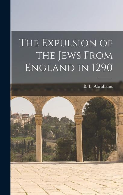 The Expulsion of the Jews From England in 1290