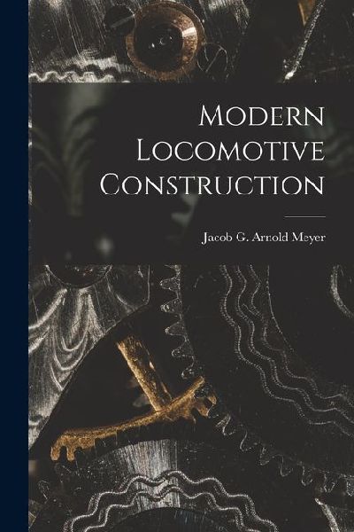 Modern Locomotive Construction