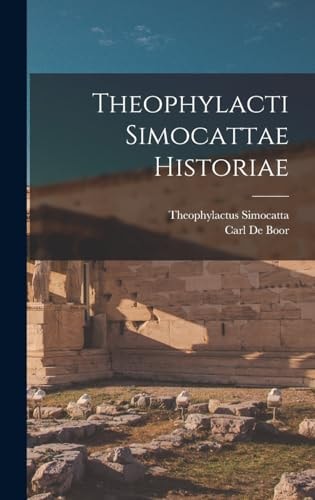Theophylacti Simocattae Historiae