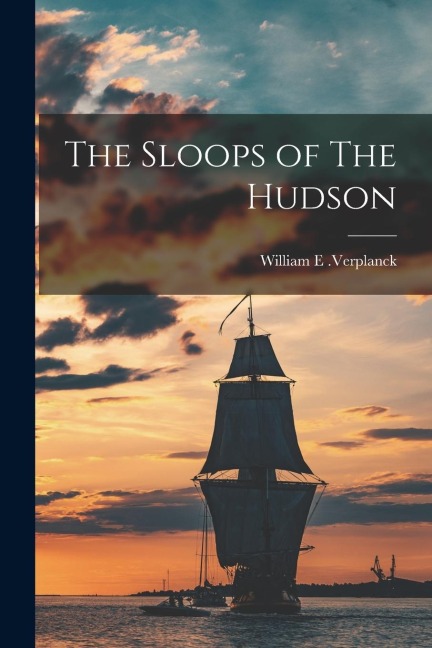 The Sloops of The Hudson