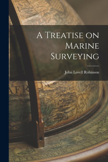 A Treatise on Marine Surveying