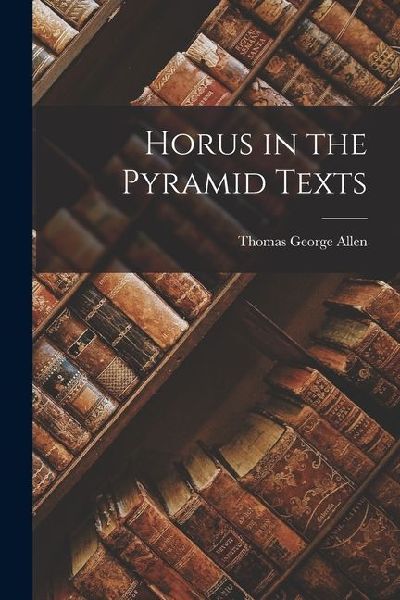 Horus in the Pyramid Texts