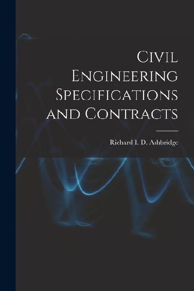 Civil Engineering Specifications and Contracts