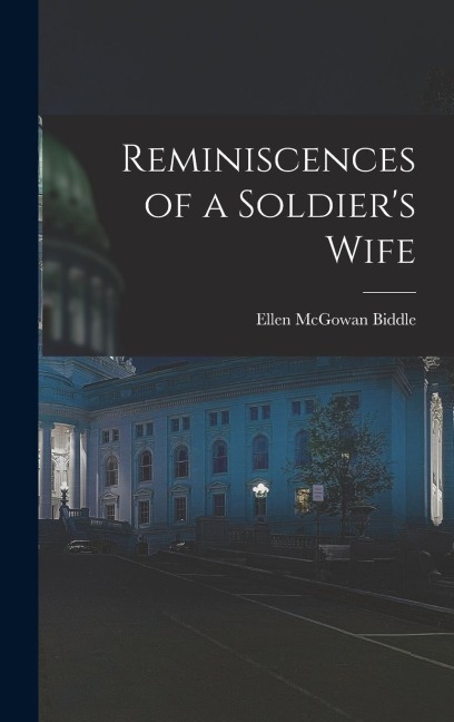 Reminiscences of a Soldiers Wife
