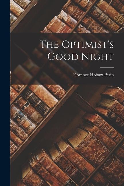 The Optimist's Good Night