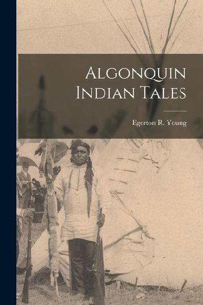 Algonquin Indian Tales